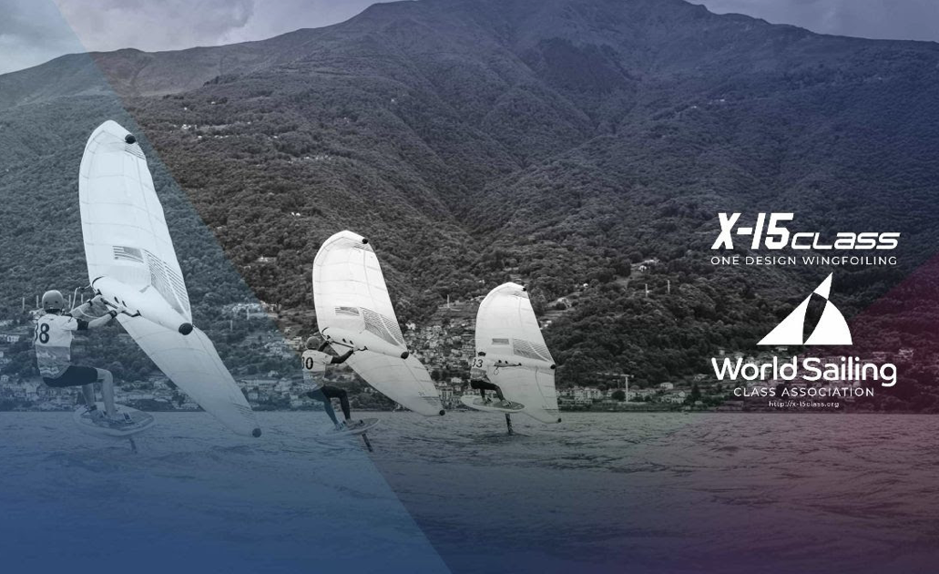 World Sailing Recognizes the X-15 Class - Foiling Magazine